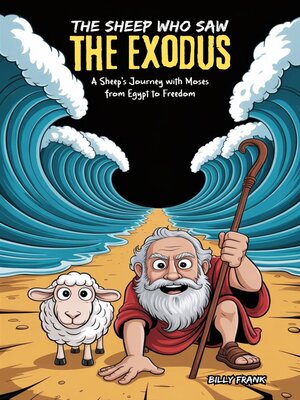 cover image of The Sheep Who Saw the Exodus